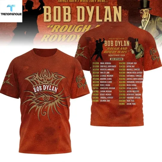 Bob Dylan Rough And Rowdy Ways Tour 2026 Shirt 3D Gift For Men Women
