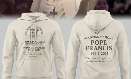 Pope Francis In Loving Memory Special Hoodie