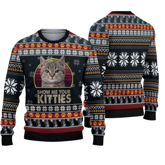 Show Me Your Kitties Christmas Sweater, Funny Cat Lover Ugly Xmas Sweater