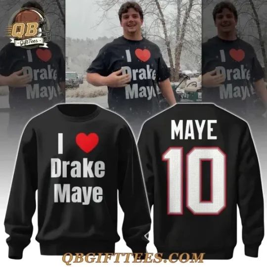 Discover Patriots I Drake Maye Fan Edition Unisex Sweatshirt 2D