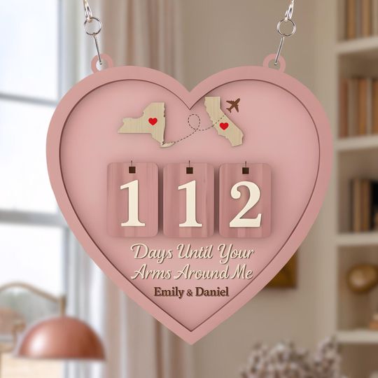 Personalized Long Distance Countdown Sign, Days Until Your Arms Around Me, Reunion Gift for Couple  Long Distance Relationship Gift
