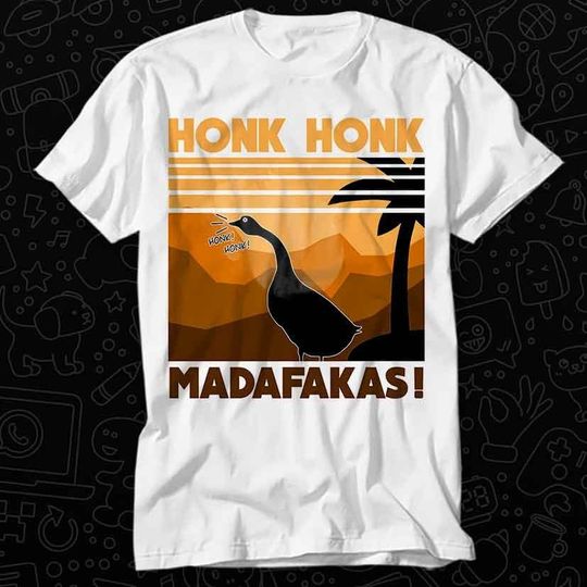 Discover Honk Honk Madafakas Goose T Shirt Unisex Vintage Music Movie Top