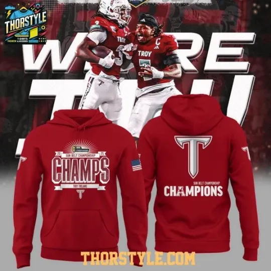 Discover Tr@y Trojans Sun Belt We Are Champions 2025 Hoodie 3D