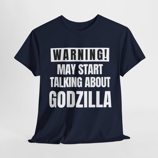 Discover Funny god zilla T-Shirt: Warning May Talk About god zilla