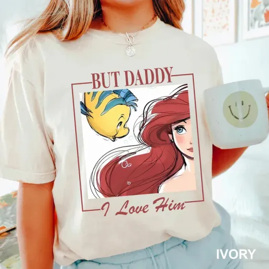 Discover Disney Ariel But Daddy I Love Him Ivory Comfort Colors T-shirt