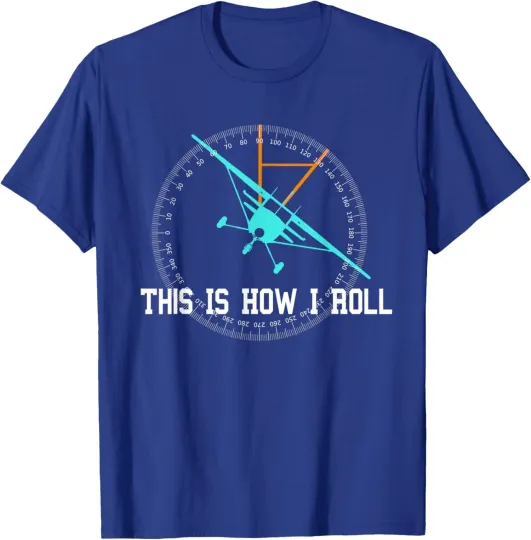 Discover This Is How We Roll Pilot Funny Airplane Aircraft T-Shirt