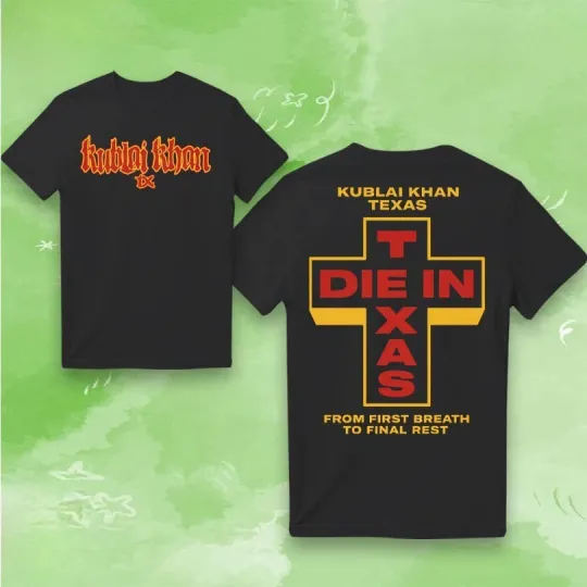 Discover Kublai Khan TX Die In Texas Unisex T-Shirt