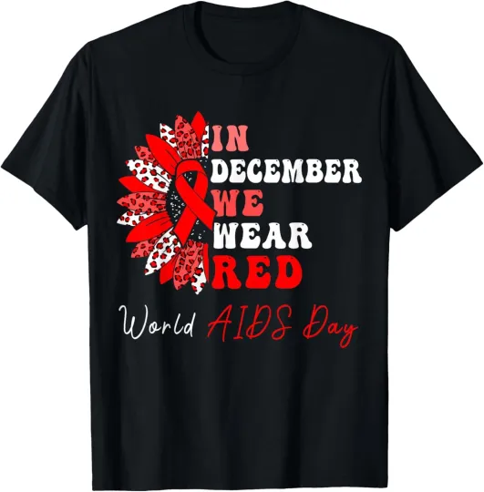 Discover In December We Wear Red For World AIDS Day HIV T-Shirt