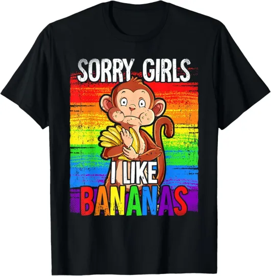 Discover Pride LGBTQ Rainbow Sorry Girls I Like Bananas T-Shirt