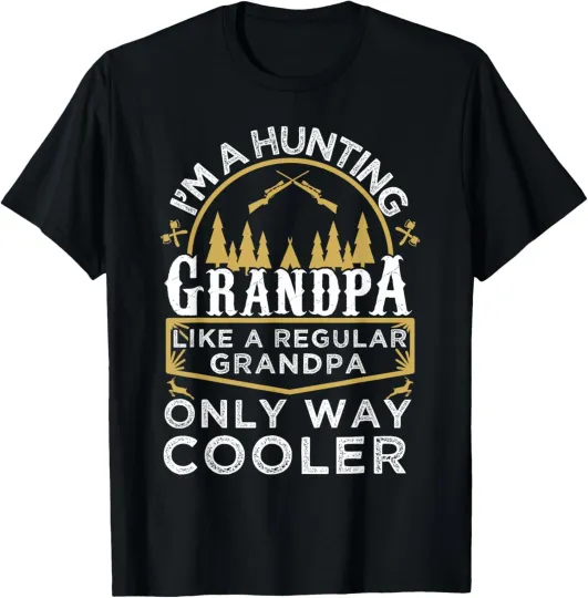 Discover I'm A Hunting Grandpa Gifts - Grandfather Hunter T-Shirt