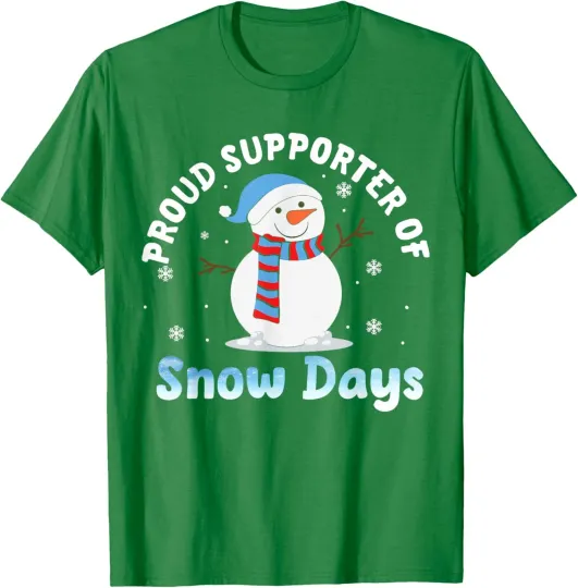 Discover Proud Supporter Of Snow Days Funny Teacher Cute Happy Unisex T-Shirt