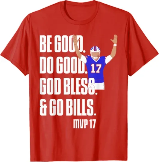 Discover Josh Be Good Do Good God Bless Go Buffalo MVP 17 T-Shirt
