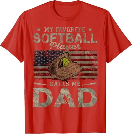 Discover My Favorite Softball Player Calls Me Dad Fathers Day T-Shirt