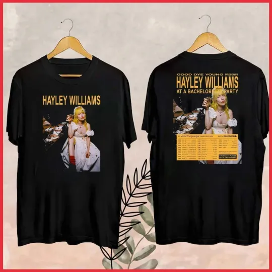 Discover Hayley Williams Good Dye Young At A Bachelorette Party 2026 Tour shirt