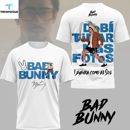 Bad Bunny Debi Tirar Mas Fotos Shirt Latin Music Graphic Fan 3D T-Shirt