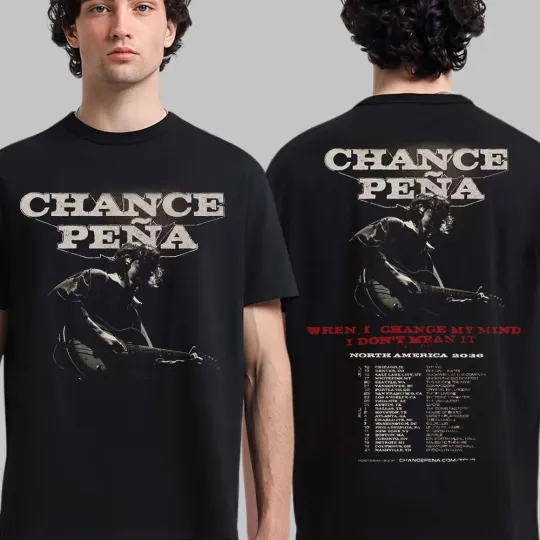 Discover Chance Pena When I Change My Mind I Don't Mean It North America 2026 Tour Shirt