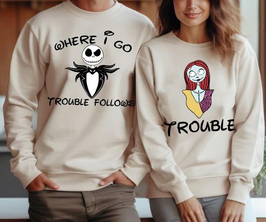 Discover Disney The Nightmare Before Christmas Jack Skellington Sally Couple Matching Shirts, TNBC Comfort Colors Tee, Where I Go Trouble Follows