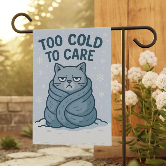 Discover Funny Grumpy Cat Garden Flag: "Too Cold to Care" Winter Decor