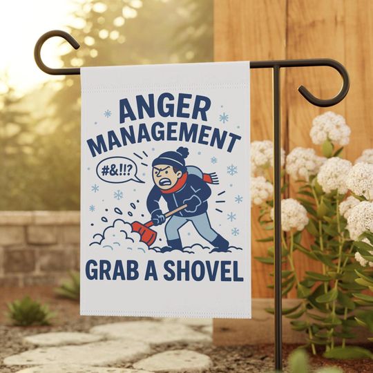 Discover Funny Winter Garden Flag: Anger Management - Grab a Shovel
