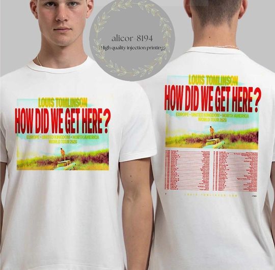 Discover Louis Tomlinson How Did We Get Here North America Tour 2026 T Shirt