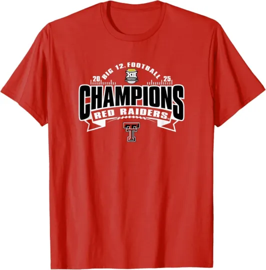 Texas Tech Red Raiders Big 12 Champs 2025 Football T-Shirt
