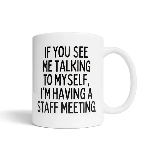 Discover Funny Work Coffee Mug - “If You See Me Talking to Myself” - Sarcastic Gift