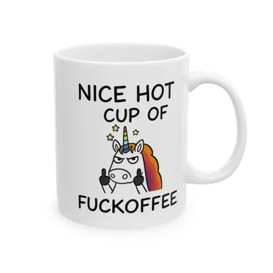 Discover Nice Hot Cup of F***Coffee - Funny Ceramic Coffee Mug 11 oz
