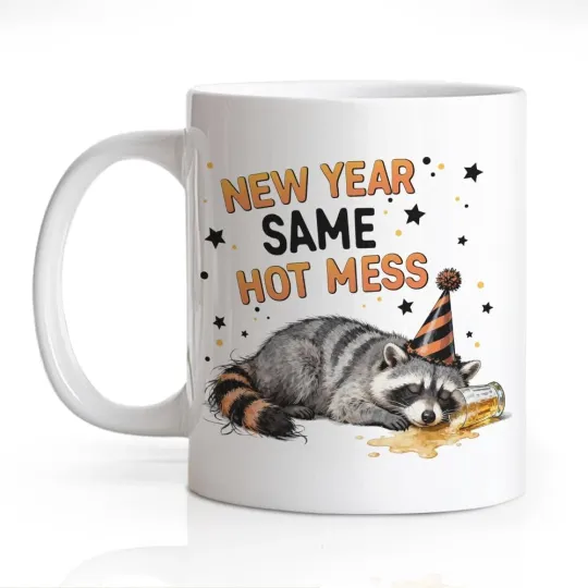 Discover New Year Same Hot Mess 11oz Ceramic Mug Funny Raccoon Double-Sided Cup