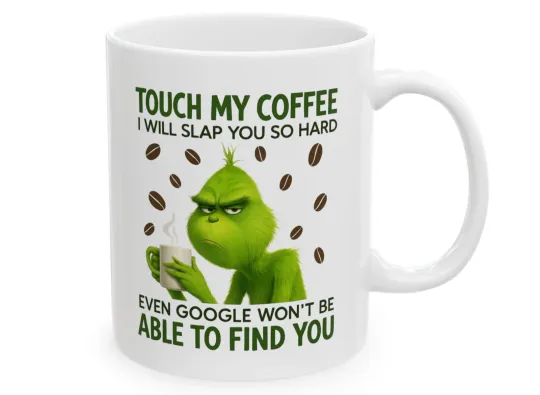 Discover Touch My Coffee 11 oz funny character Mug - Funny Gift Tea Cup