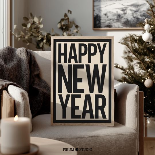 Discover Happy New Year Printable Wall Art, Minimalist New Years Eve Poster, Modern Party Decor, Digital Download, Chic Holiday Celebrations | 0888