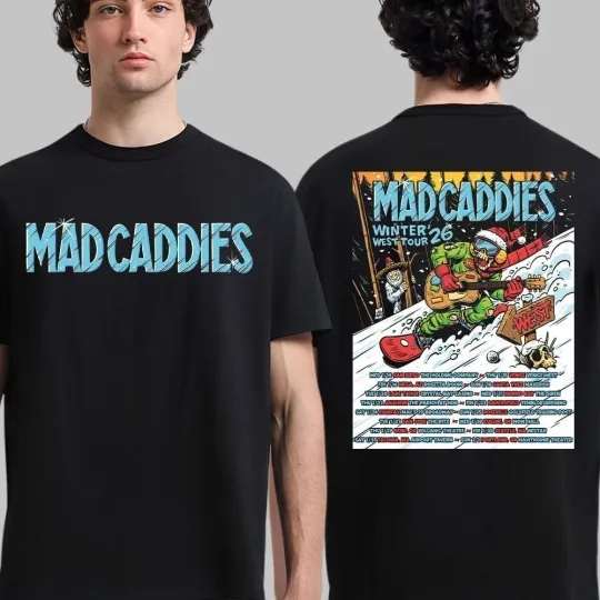 Discover Mad Caddies Winter West Tour 2026 California Arizonna T-Shirt