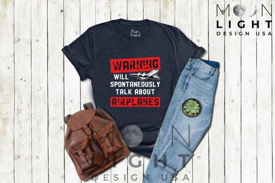 Discover Sarcastic Aviation T-shirt,Warning Will Spontaneously Talk About Airplanes Future Pilot Gift ,Airplane Gift Shirt, Aviator Gift, Aviator Tee