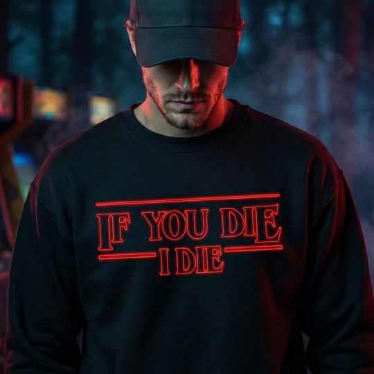 Discover If You Die I Die Shirt, 80s Horror Friendship Quote Tee, Best Friend Gift