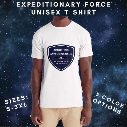 Discover Trust the Awesomeness Unisex T-Shirt, Funny T-Shirt, Men's T-Shirt, Short Sleeve Shirt, Funny Gift Idea, Sci-Fi Gift, Expeditionary Force