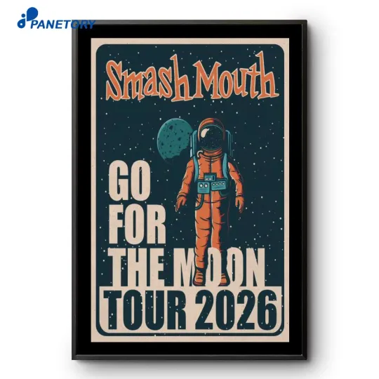 Discover Smash Mouth Go For The Moon Tour 2026 Poster Home Decor, Wall Art, Fan Gift