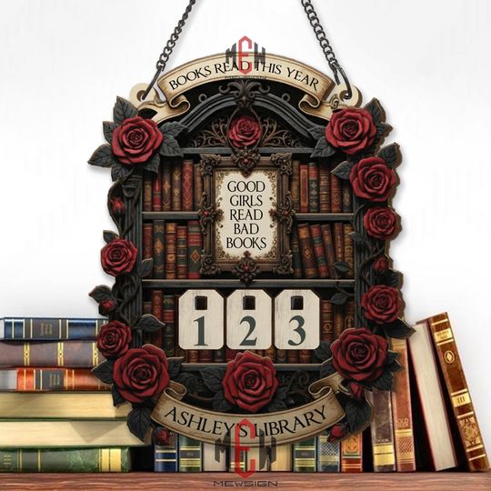 Good Girls Read Bad Books Library Sign, Books Read This Year Tracker, Gothic Rose Book Decor