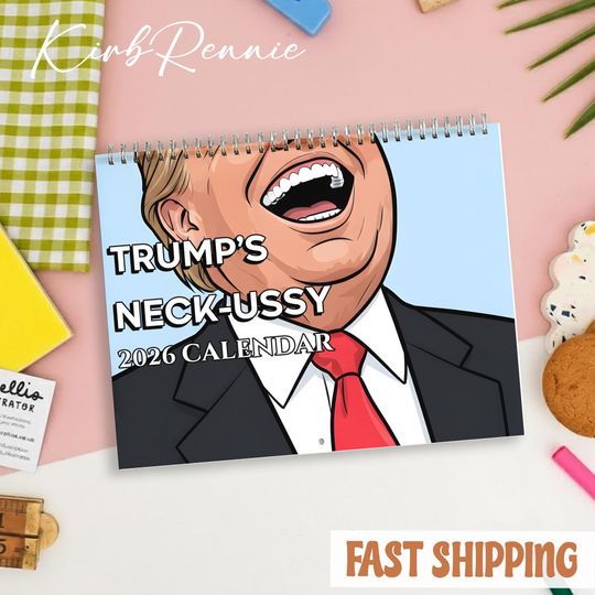 Discover Trump's Neck-ussy Cartoon Calendar 2026, Trump's Neck-ussy Cartoon Wall Calendar, Funny Movie Calendar 2026 Size 8.5" x 11"