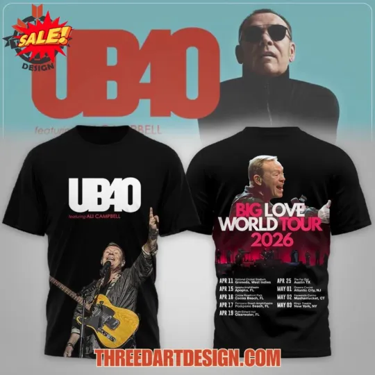 Discover UB40 Big Love World Tour 2026 3D T-Shirt S-5XL