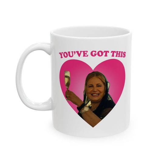 Discover Jennifer Coolidge You've Got This mug, Tanya jennifer coolidge You've Got This meme mug