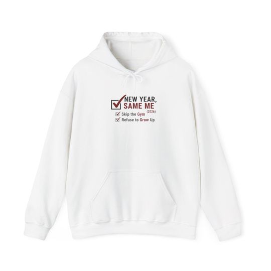 Discover New Year Same Me Hoodie | resolutions fail sweatshirt, new year joke design