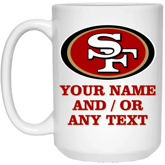 Custom Personalized San Francisco 49ers v2 White Ceramic Coffee Mug Cup