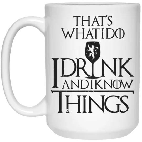 Game Of Thrones That's What I Do White Ceramic Coffee Mug Cip
