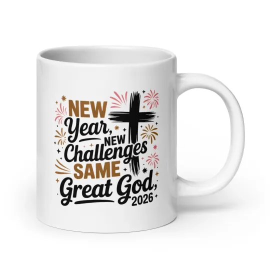 Discover Happy New Year 2026: Same Great God' White Coffee Mug