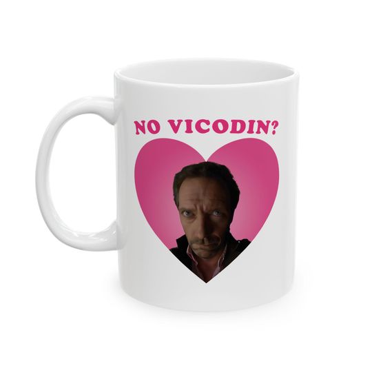 Discover No vicodin Dr Gregory House mug, No vicodin Dr house house md mug