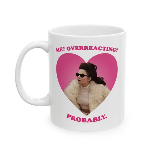 Discover Fran Fine overreacting Ceramic Mug, (11oz, 15oz), Fran Fine mug