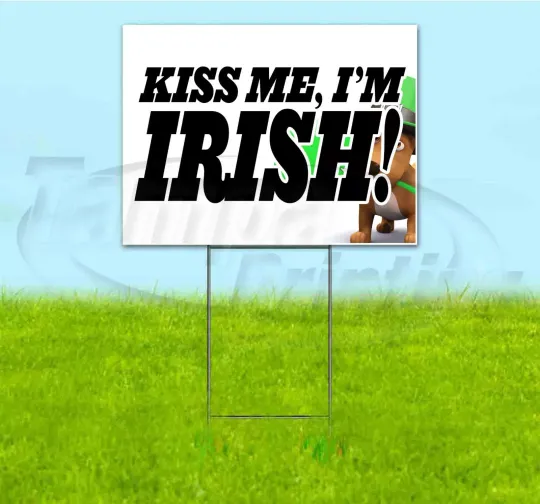 Discover KISS ME I'M IRISH 18x24 Yard Sign WITH STAKE Corrugated Bandit ST. PATRICKS DAY