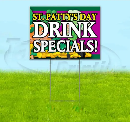 Discover ST. PATRICK'S DAY DRINK SPECIALS 18x24 Yard Sign WITH STAKE Corrugated Bandit