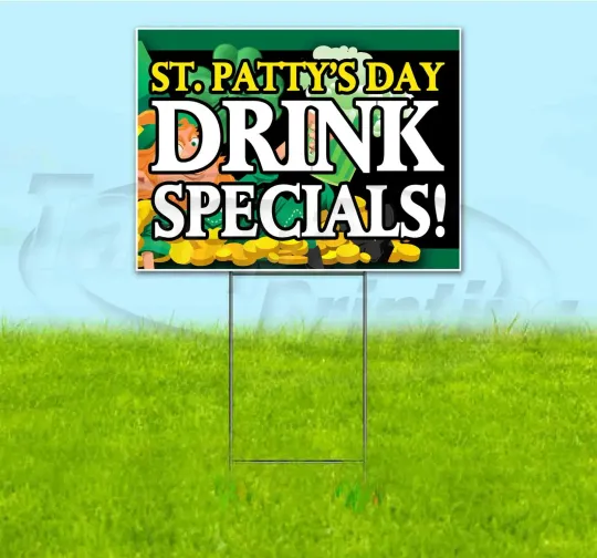 Discover ST. PATRICK'S DAY DRINK SPECIALS 18x24 Yard Sign WITH STAKE Corrugated Bandit