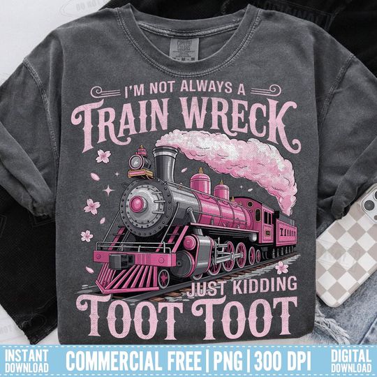 Discover Funny Train Wreck PNG Bundle: Sarcastic Mental Health Humor (Digital Download)
