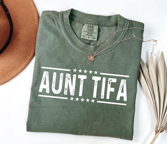 Discover Comfort Colors Aunt Tifa Shirt, Funny Political Parody Tee, I Am Aunt Tifa Tshirt, US Pride Gift, Shirt For Liberal Aunt, Anti Fascist Tee